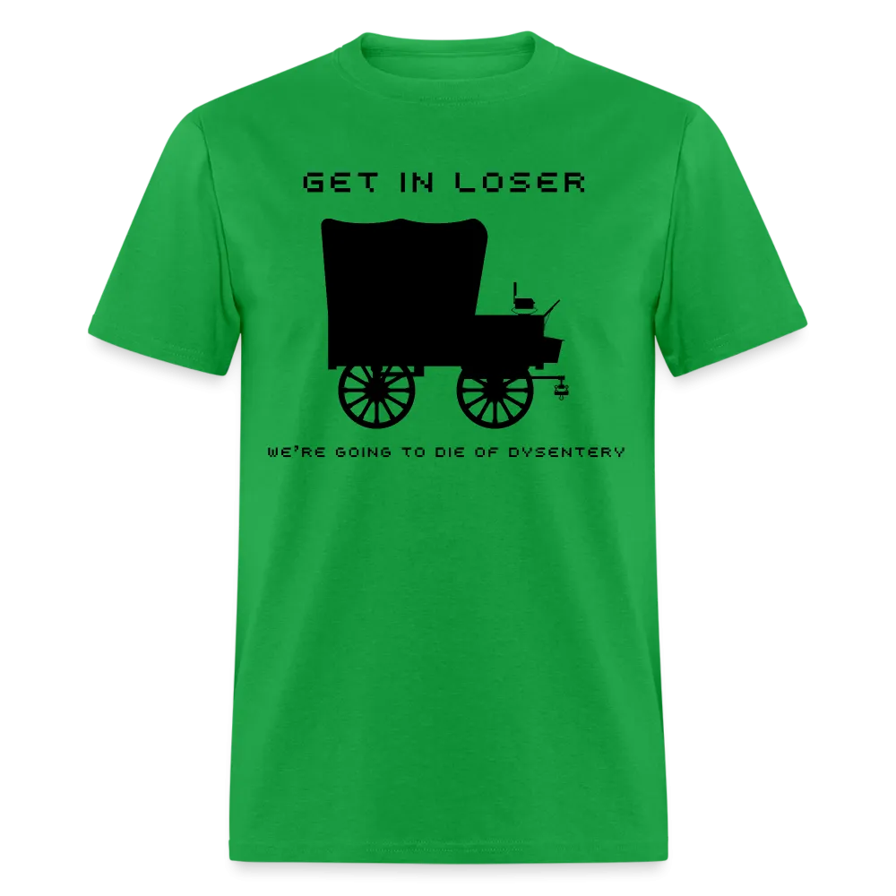 “Get In Loser”-Unisex Classic T-Shirt