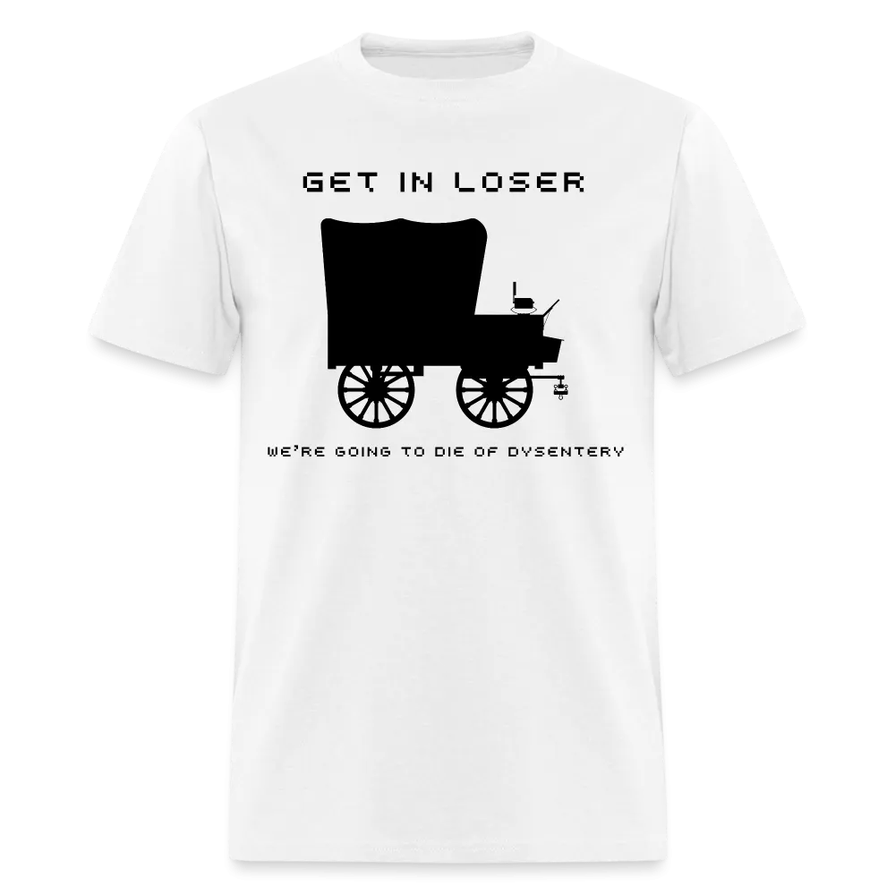 “Get In Loser”-Unisex Classic T-Shirt