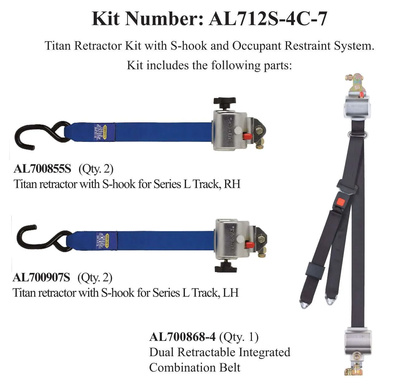 TITAN700 Retractor Kit with Occupant Restraint | S-Hooks & L-Track | AL712S-4C-7